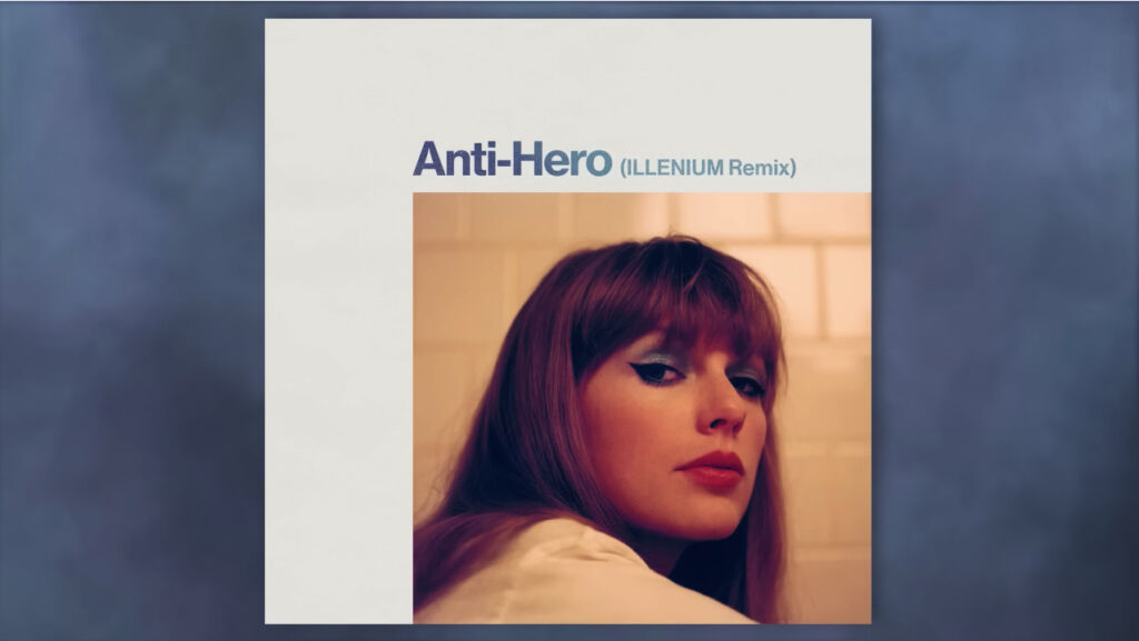 Anti Hero Illenium remix