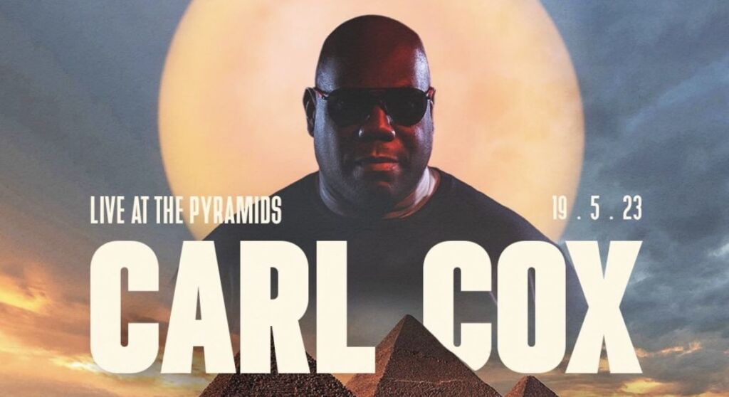 Carl Cox pyramid egypt