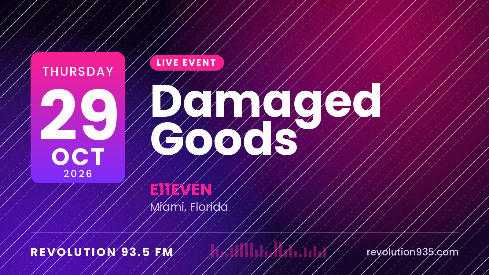 Damaged Goods at E11EVEN