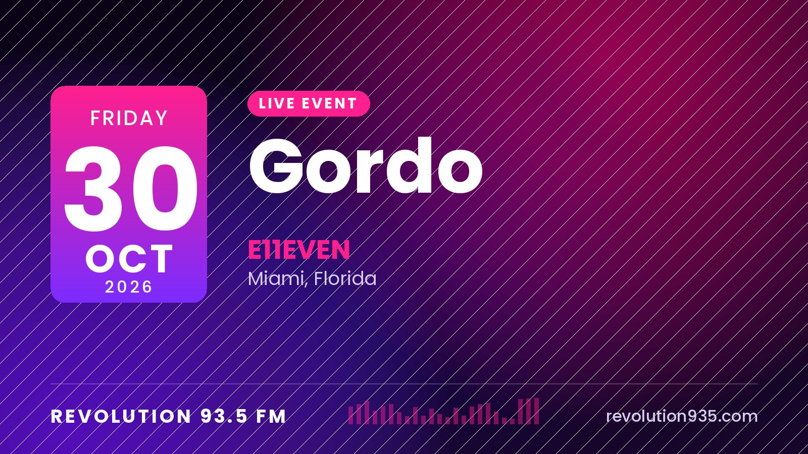 Gordo at E11EVEN