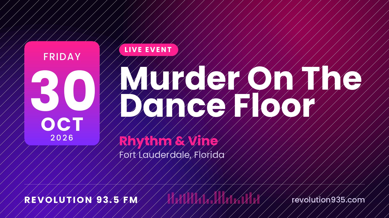 Murder On The Dance Floor at Rhythm & Vine